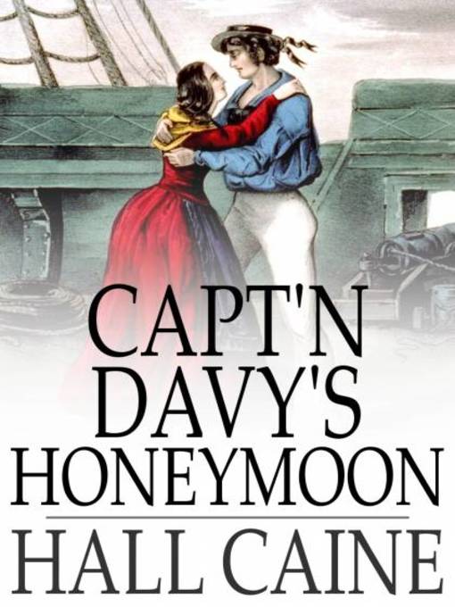 Title details for Capt'n Davy's Honeymoon by Hall Caine - Wait list